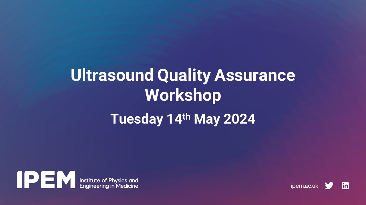 Ultrasound Quality Assurance IPEM