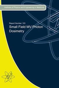 Cover of Report 103 Small Field MV Photon Dosimetry