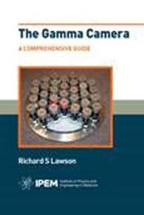 Cover of The Gamma Camera: A Comprehensive Guide