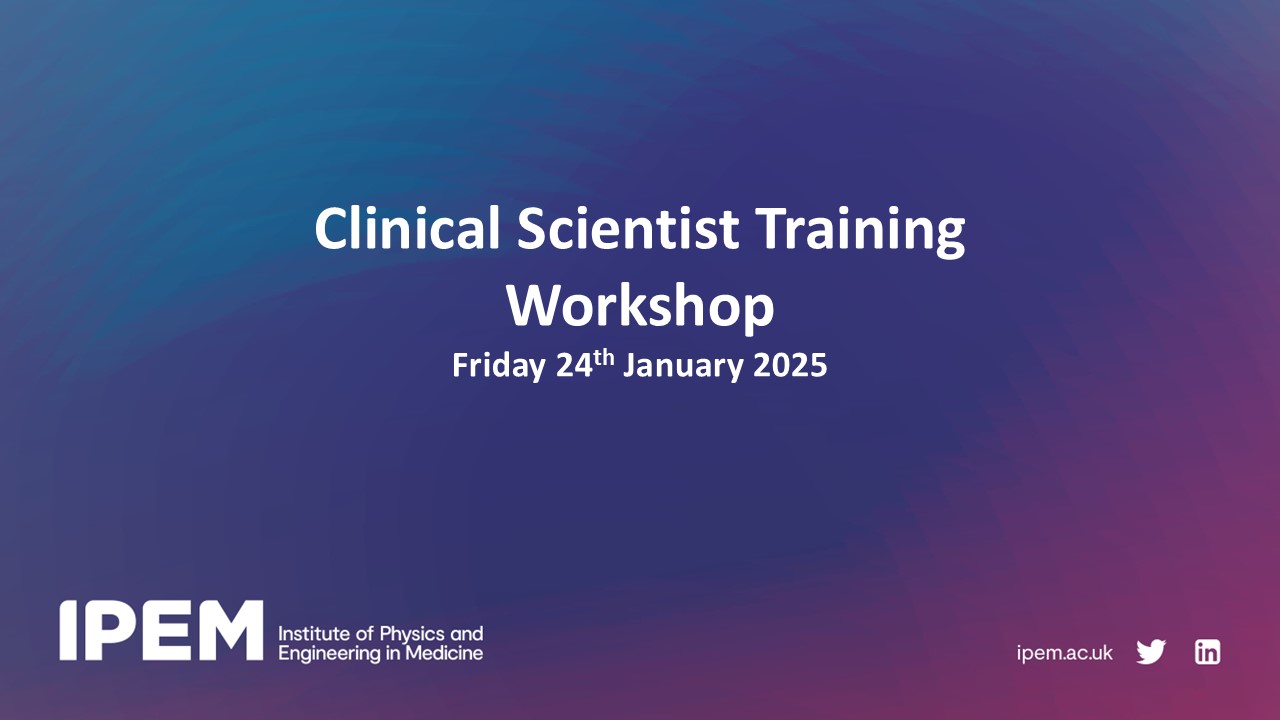 Clinical Scientist Training Workshop - January 2025
