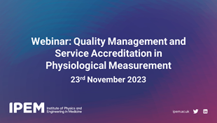 Quality Management and Service Accreditation in Physiological Measurement