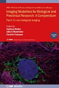 Cover of Imaging Modalities for Biological and Preclinical Research: A Compendium, Volume 1