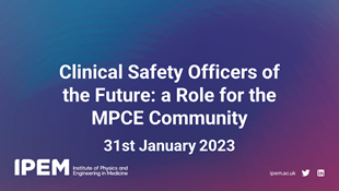 Clinical Safety Officers of the Future: A Role for the MPCE Community