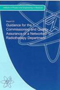 Cover of Report 93 Guidance for the Commissioning & Quality Assurance of a Networked Radiotheraphy Department