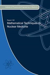Cover of Report 100 Mathematical Techniques in Nuclear Medicine