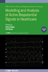 Cover of Modelling and Analysis of Active Biopotential Signals in Healthcare Vol 1