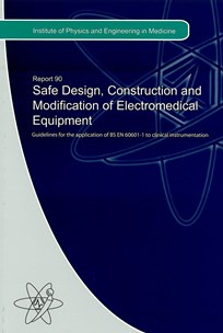 Cover of Report 90 Safe Design , Construction & Modification of Electromedical Equipment Clinical Engineering