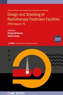Cover of IPEM Report 75: Design and Shielding of Radiotherapy Treatment Facilities Ed. 2