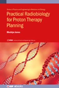 Cover of Practical Radiobiology for Proton Therapy Planning