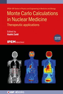 Cover of Monte Carlo Calculations in Nuclear Medicine (Second Edition)