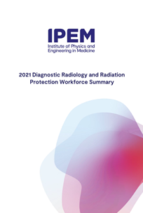 Cover of 2021 Diagnostic Radiology and Radiation Protection Workforce Survey - Summary Report